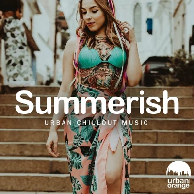 Summerish: Urban Chillout Music (2022)