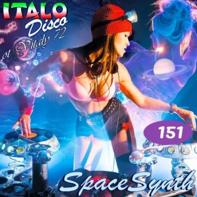 Italo Disco & SpaceSynth ot Vitaly 72 [151] (2022)