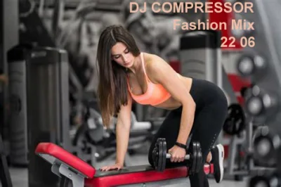 Dj Compressor - Fashion Mix 22 06 (2022)