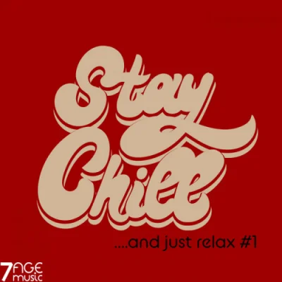 Stay Chill & Just Relax, Vol. 1 (2022)