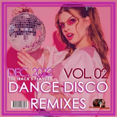 Dance Disco Remixes Vol.02 (2022)