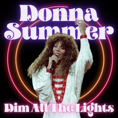 Donna Summer - Dim All The Lights: Donna Summer (2022)