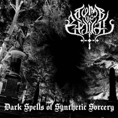 Tomb of Belial - Dark Spells of Synthetic Sorcery (2022)