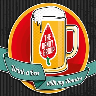 The Randy Group - Drink a Beer with My Homies (2022)