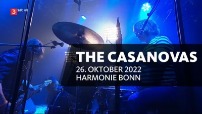 The Casanovas - Rockpalast • Crossroads Festival Bonn (2022)