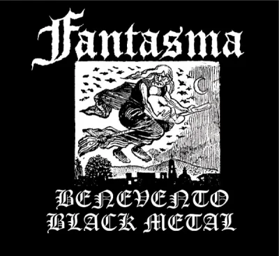 Fantasma - Benevento Black Metal (2022)