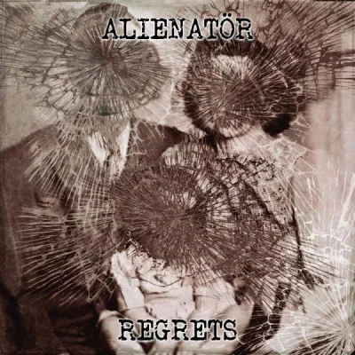 Alienatör - Regrets (2022)