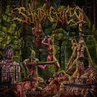 Syndactyly - Tortures Of The Inquisition (2022)