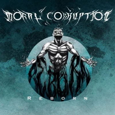 Moral Corruption - Reborn (2022)