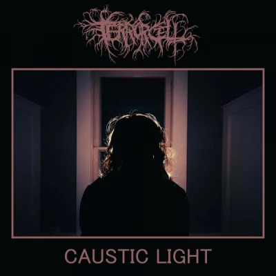 Terror Cell - Caustic Light (2022)