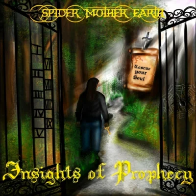 Spider Mother Earth - Insights Of Prophecy (2022)