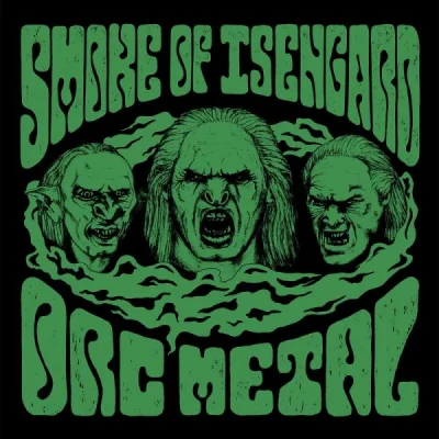 Smoke Of Isengard - Orc Metal (2022)