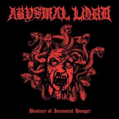 Abysmal Lord - Bestiary of Immortal Hunger (2022)