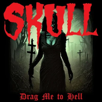 Skull - Drag Me to Hell (2022)