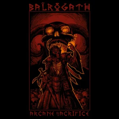 Balrogath - Arcane Sacrifice (2022)