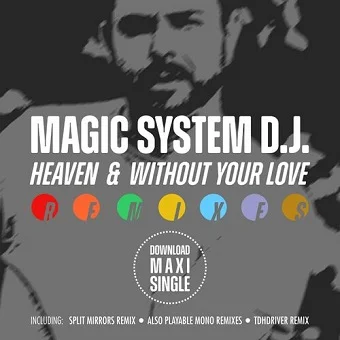 Magic System D.J. - Heaven & Without Your Love (2022)