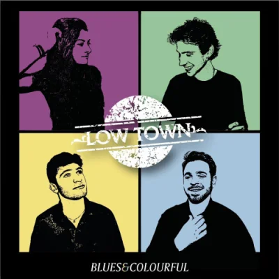 Low Town - Blues&Colourful (2022)