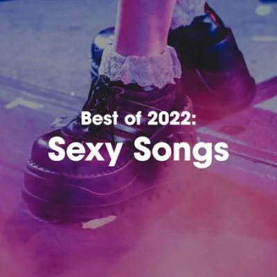 Best of 2022: Sexy Songs (2022)