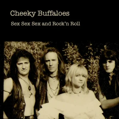 Cheeky Buffaloes - Sex Sex Sex And Rock'n Roll (2022)