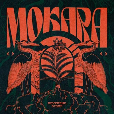 Reverend Stomp - Mokara (2022)