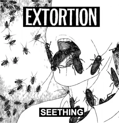 Extortion - Seething (2022)