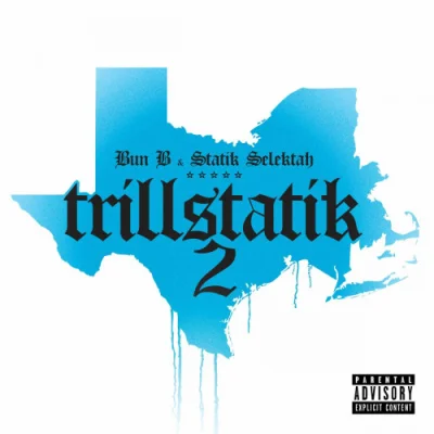 Bun B & Statik Selektah - Trillstatik 2 (2022)