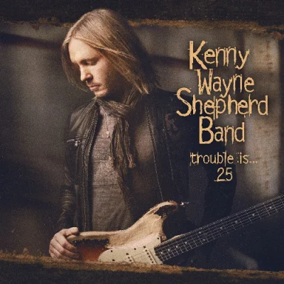 Kenny Wayne Shepherd - Trouble Is... 25 (2022)