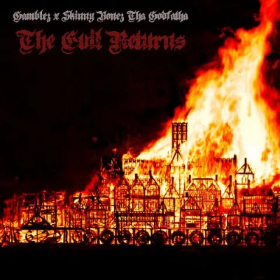 Gamblez & Skinny Bonez Tha Godfatha - The Evil Returns (2022)