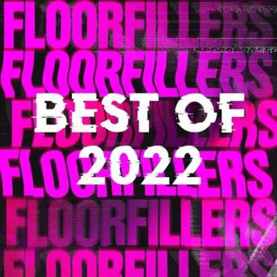 Floorfillers: Best of 2022 (2022)