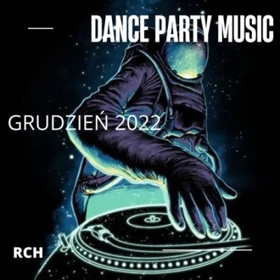 Dance Party Music - Grudzień (2022)