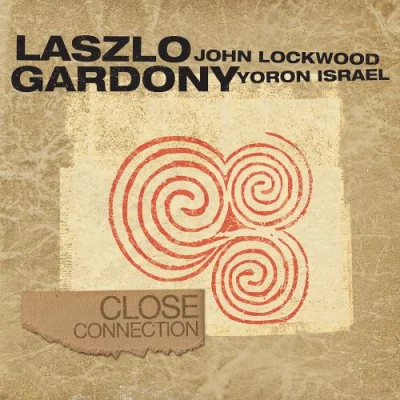 Laszlo Gardony - Close Connection (2022)