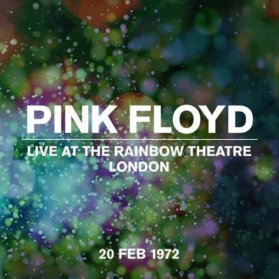 Pink Floyd - Live At The Rainbow Theatre 20 February 1972 (2022)