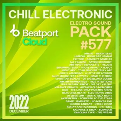 Beatport Chill Electronic: Sound Pack #577 (2022)