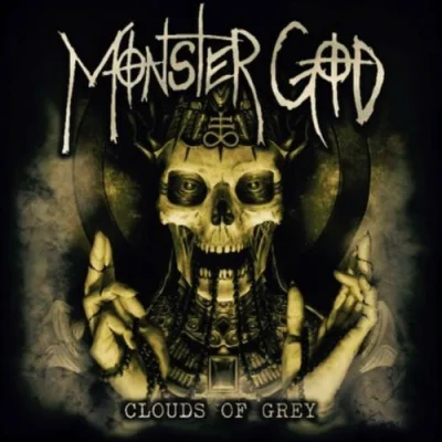 Monster God - Clouds Of Grey (2022)