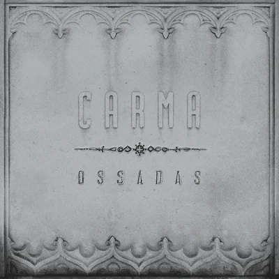 Carma - Ossadas (2023)