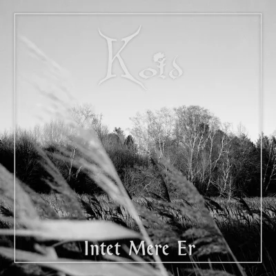 Kold - Intet Mere Er (2023)