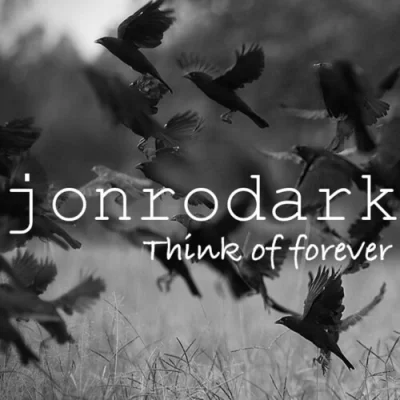 Jonrodark - Think of forever (2023)