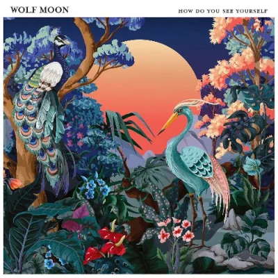 Wolf Moon - How Do You See Yourself (2022)