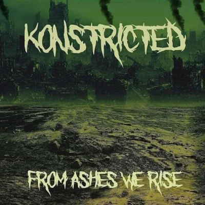 Konstricted - From Ashes We Rise (2023)