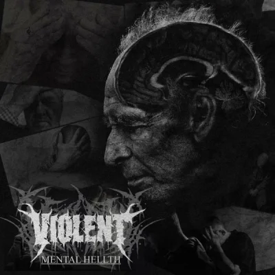 Violent - Mental Hellth (2023)