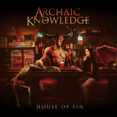 Archaic Knowledge - House Of Sin (2023)