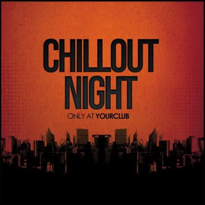 Chillout Night. Only at Yourclub (2023)