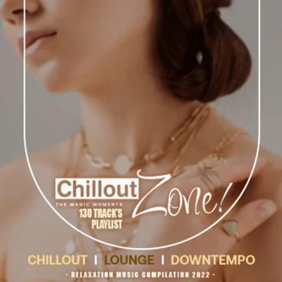 The Magic Moments: Chillout Zone (2023)