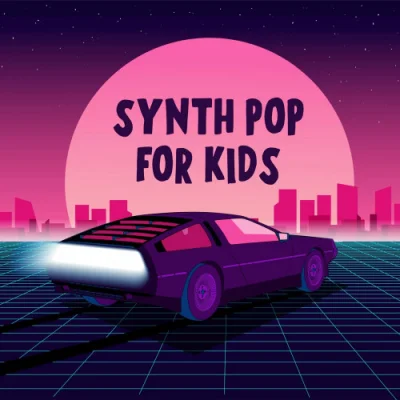 Synth Pop For Kids (2022)