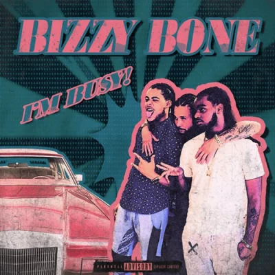 Bizzy Bone - I'm Busy (2022)