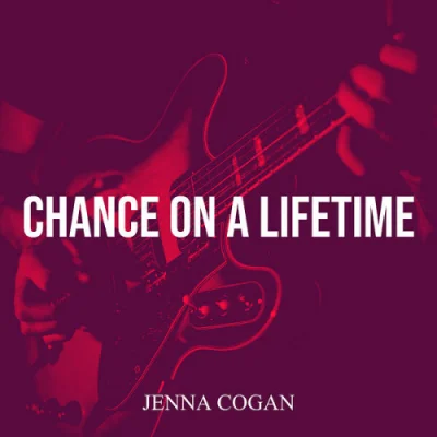 Jenna Cogan - Chance on a Lifetime (2023)