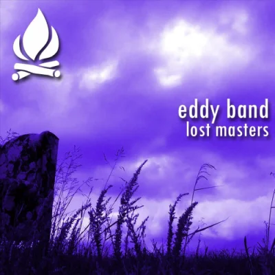 Eddy Band - Eddy Band's Lost Masters (2023)