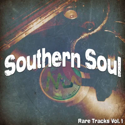 Southern Soul Rare Tracks Vol. 1 (2023)