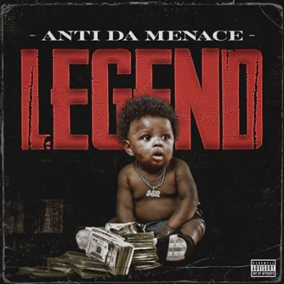 Anti Da Menace - Legend (2023)