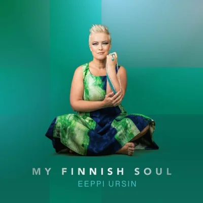 Eeppi Ursin - My Finnish Soul (2023)